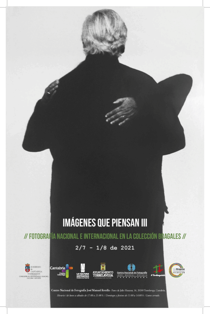 cartel de Imágenes que piensan III, Fotografía Internacional y Nacional en la “Colección Los Bragales”